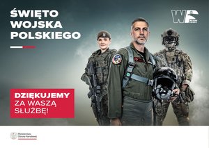 15.08.2025 r. Święto Wojska Polskiego ''Dziękujemy za Waszą służbę"