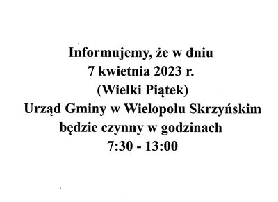 INFORMACJA O CZASIE PRACY URZĘDU W DNIU 7 KWIETNIA 2023