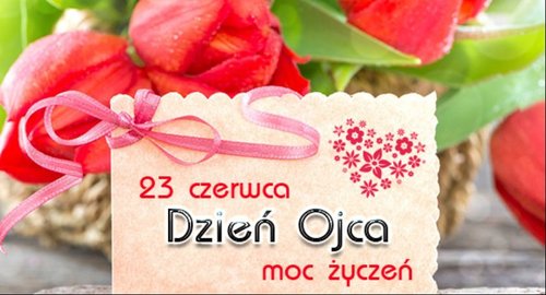 Życzenia z okazji Dnia Ojca