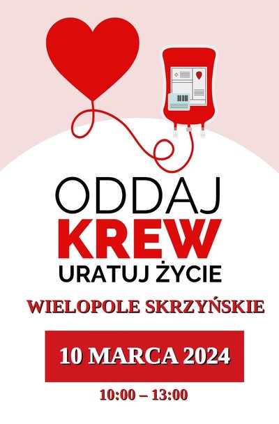 Akcja Honorowego Oddawania Krwi - 10 marca 2024 r.