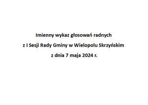 Imienny wykaz głosowań radnych