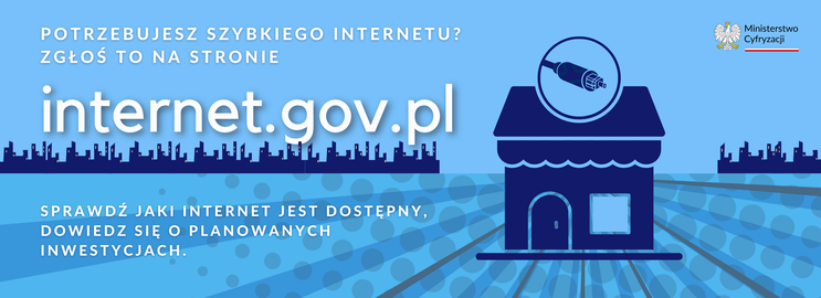 Potrzebujesz szybkiego internetu? Zgłoś to na stronie internet.gov.pl