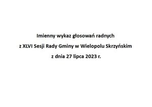 Imienny wykaz głosowań radnych