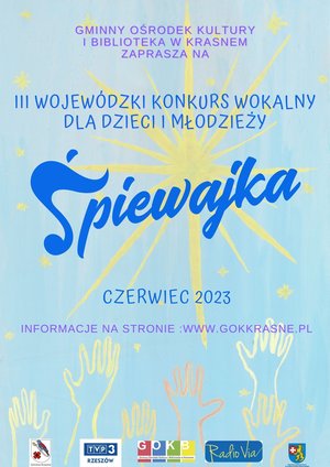III Wojewódzki Konkurs Piosenki Dziecięcej i Młodzieżowej - "Śpiewajka" Krasne 2023